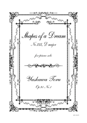 Book cover for Shapes of a Dream No.235, D major, Op.81 No.1