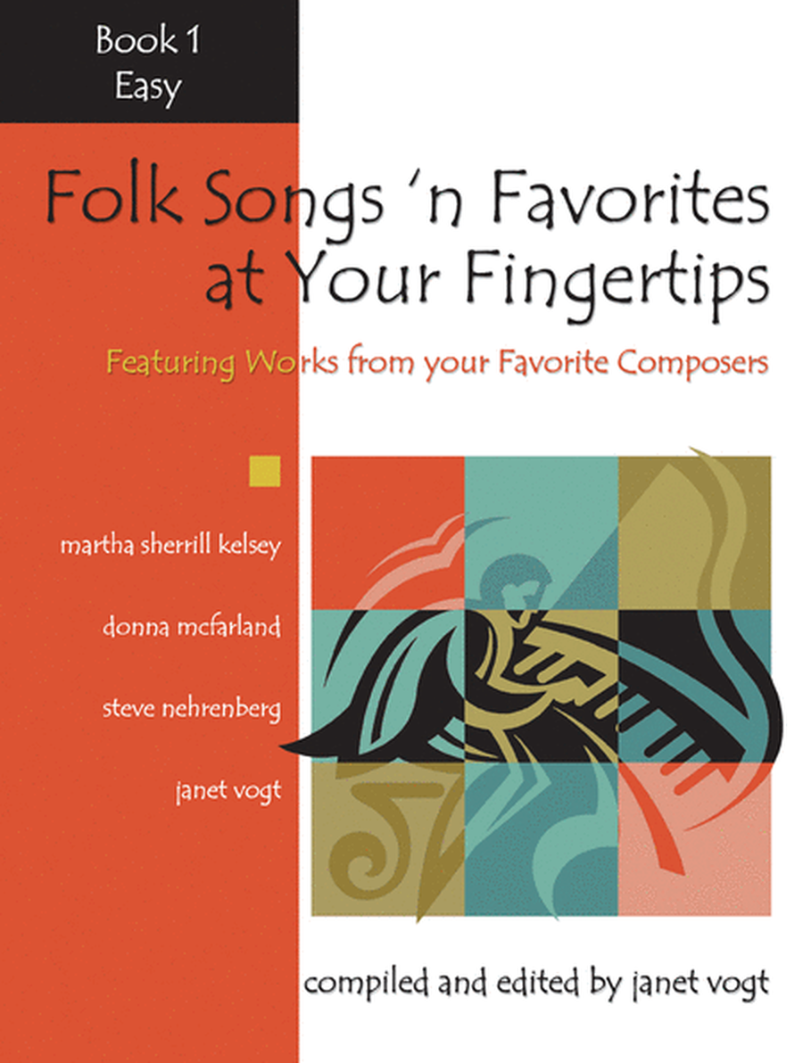 Folk Songs 'n Favorites at Your Fingertips - Book 1