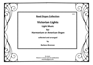 Book cover for Victorian Lights, Victorian Light Music for Harmonium or American Reed Organ