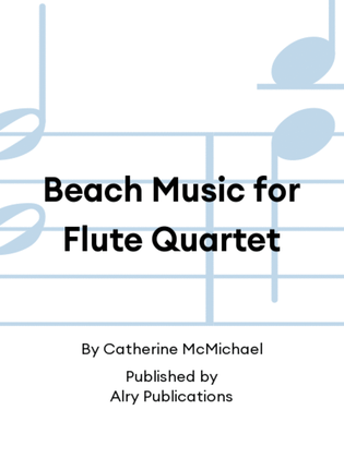 Book cover for Beach Music for Flute Quartet