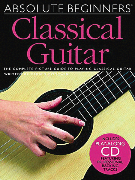 Absolute Beginners: Classical Guitar