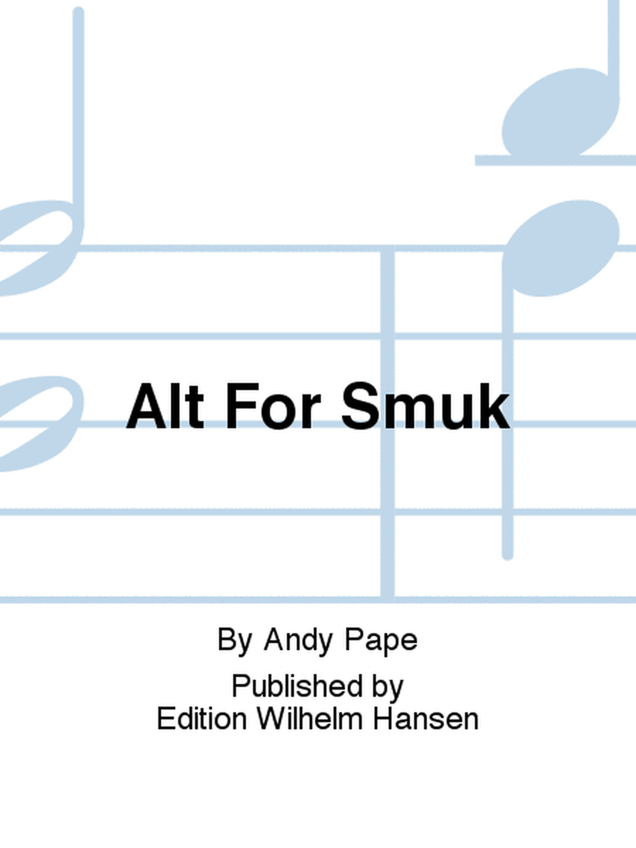 Alt For Smuk