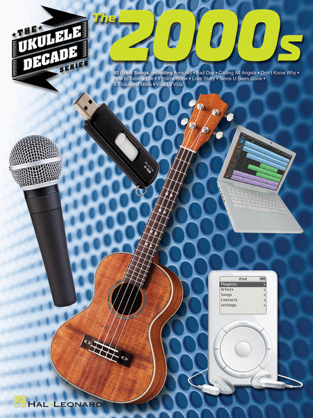 The 2000s (The Ukulele Decade Series)