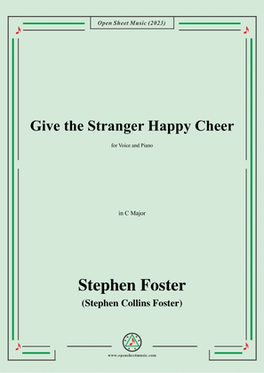 Book cover for S. Foster-Give the Stranger Happy Cheer,in C Major