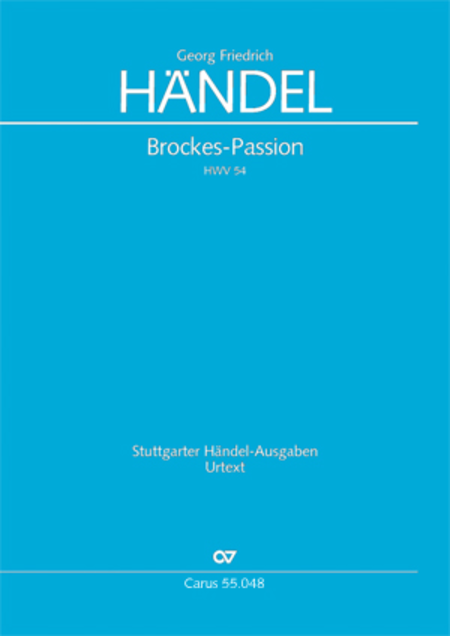 Brockes-Passion. "Der fur die Sunde der Welt gemarterte und sterbende Jesu"