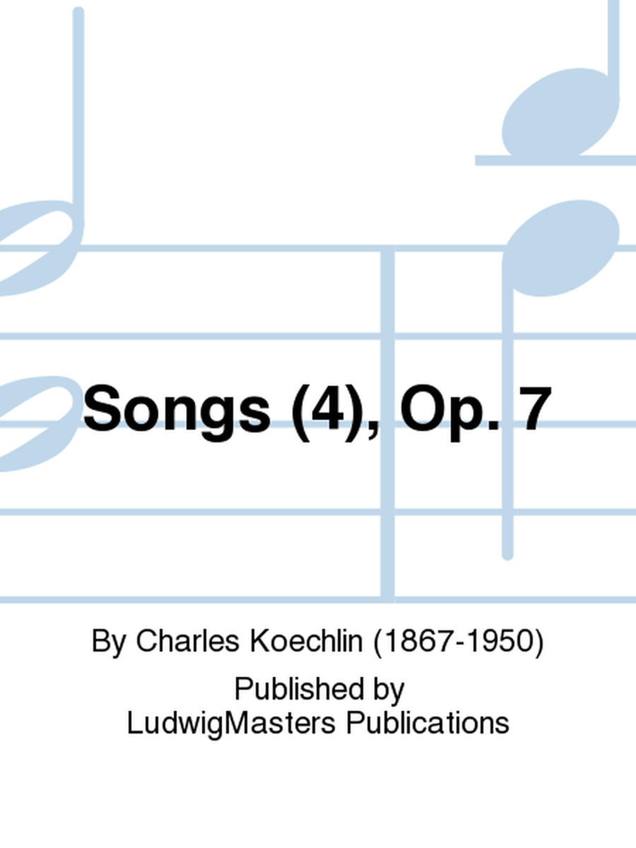 Songs (4), Op. 7