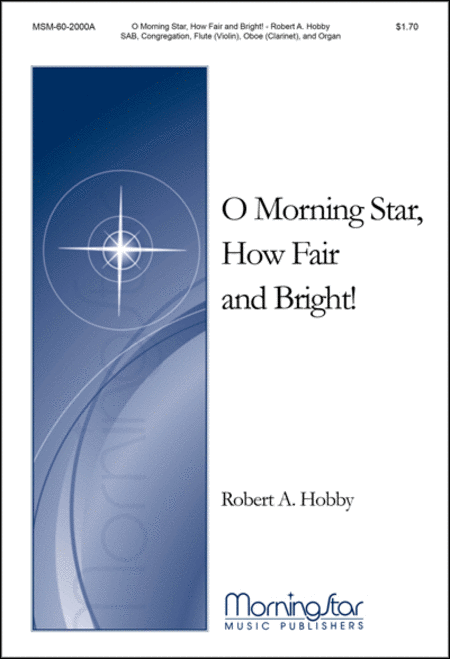 O Morning Star, How Fair and Bright