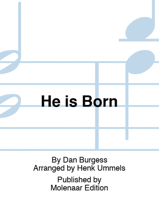 He is Born