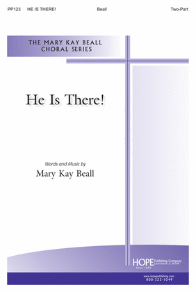 Book cover for He Is There!