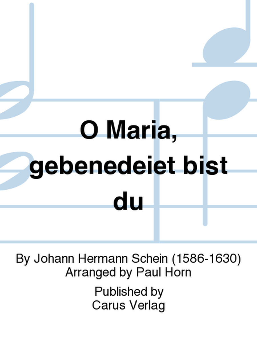 O Maria, gebenedeiet bist du