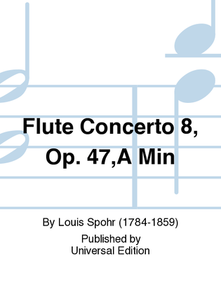 Book cover for Flute Concerto 8, Op. 47,A Min