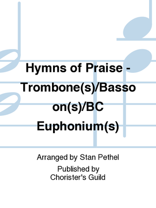 Book cover for Hymns of Praise - Trombone(s)/Bassoon(s)/BC Euphonium(s)