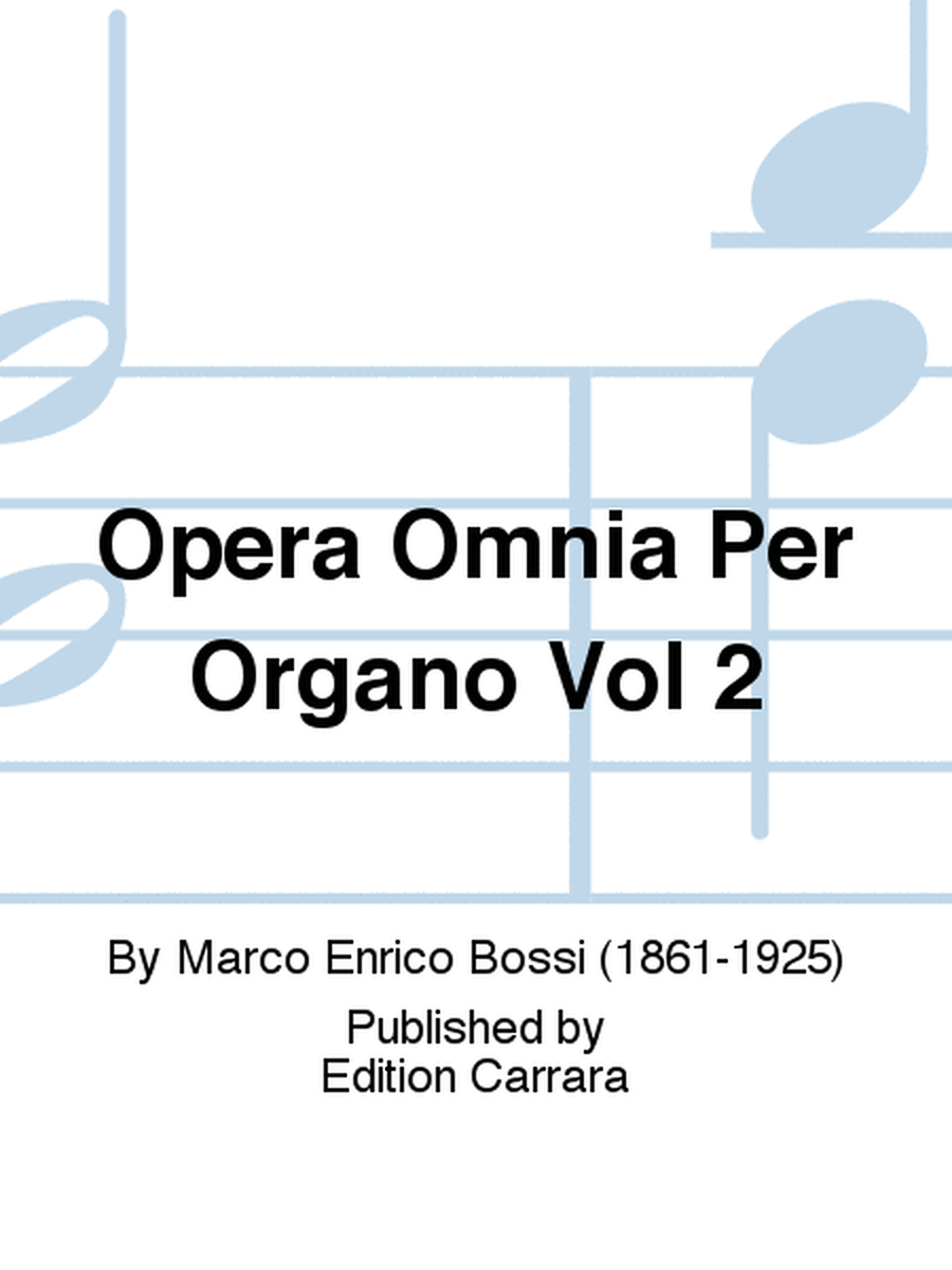 Opera Omnia Per Organo Vol 2