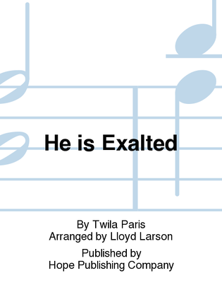 Book cover for He Is Exalted