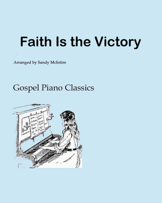 Faith Is the Victory