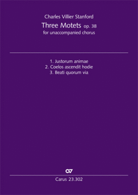 Charles Villiers Stanford: Three Motets op. 38