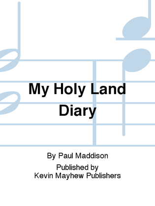 My Holy Land Diary