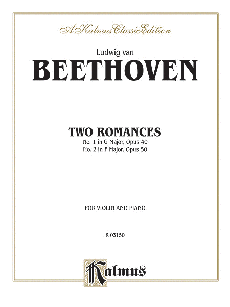 Ludwig van Beethoven: Two Romances, Op. 40 and 50