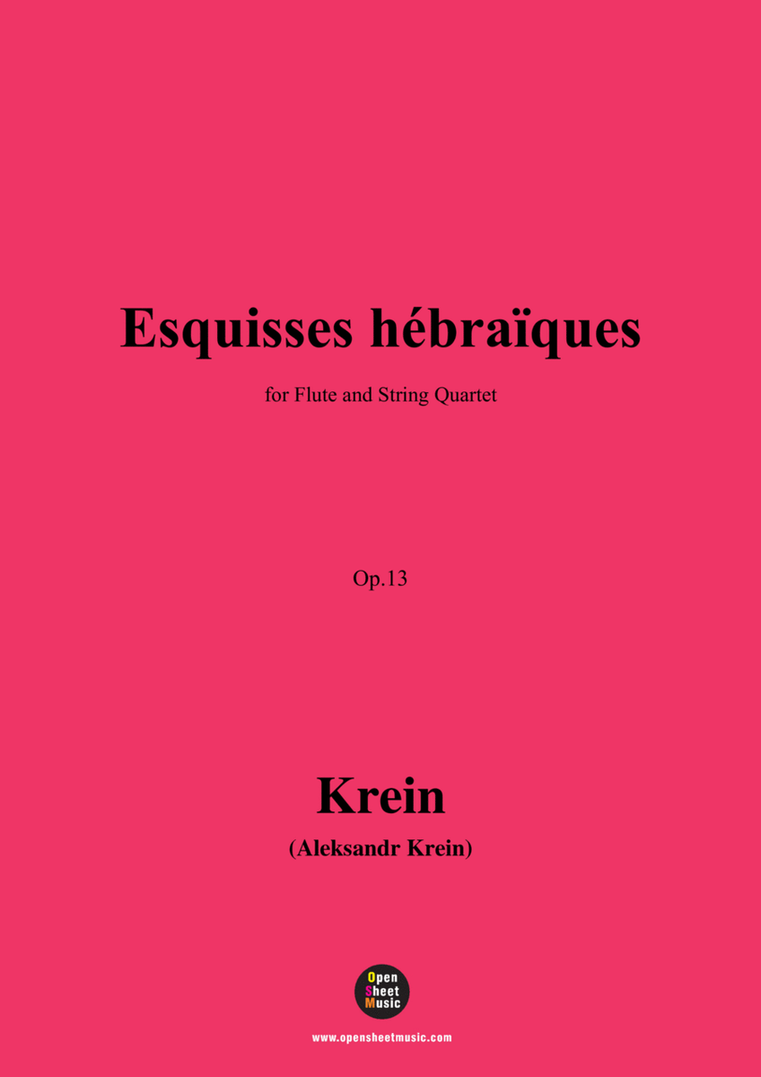 A. Krein-Esquisses hebraïques,Op.13,for Flute and String Quartet image number null