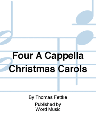 Book cover for Four A Cappella Christmas Carols - Anthem