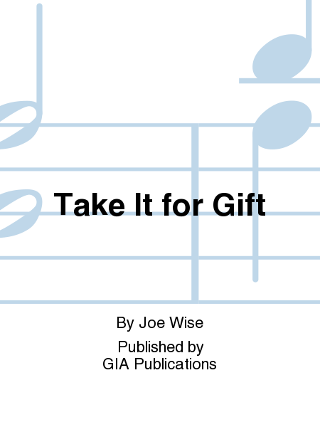 Take It for Gift