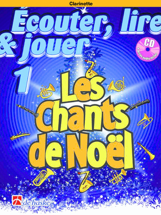 Book cover for Écouter, lire & jouer 1 - Les Chants de Noël