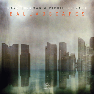 Dave Liebman & Richie Beirach - Balladscapes