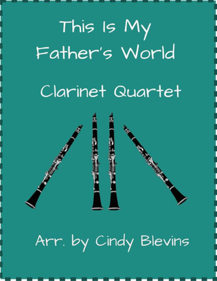 Book cover for This Is My Father's World, Clarinet Quartet