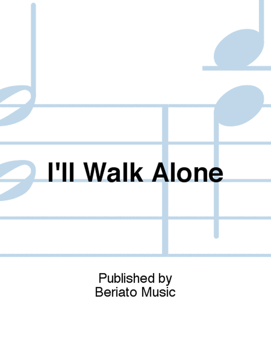 I'll Walk Alone