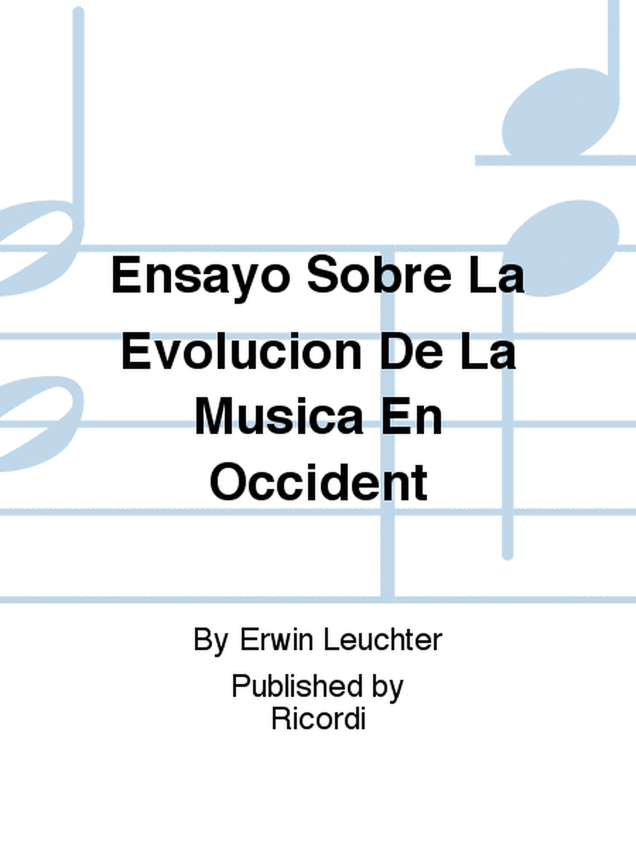 Ensayo Sobre La Evolucion De La Musica En Occident