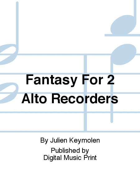Fantasy For 2 Alto Recorders