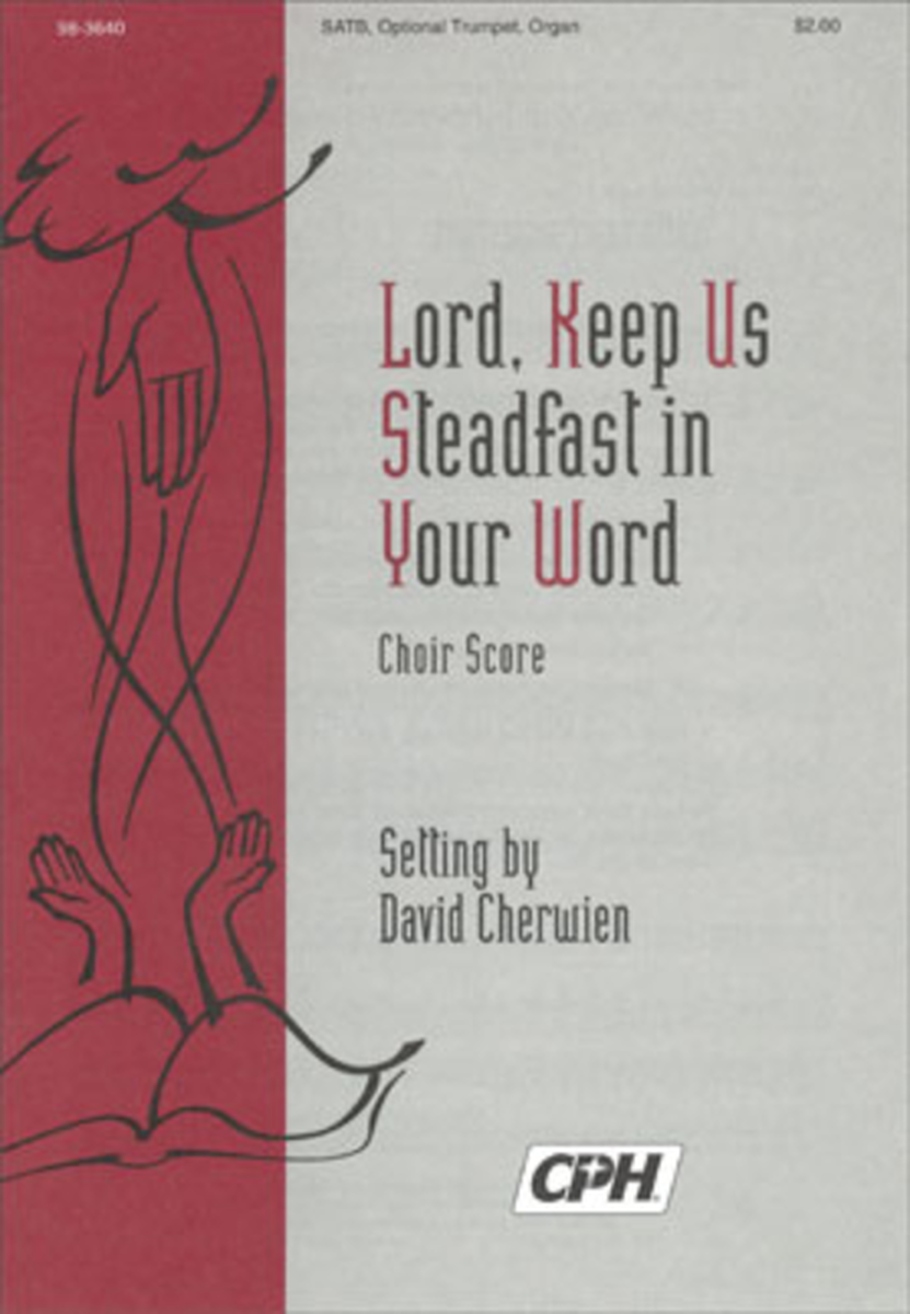 Lord, Keep Us Steadfast in Your Word (Cherwien)