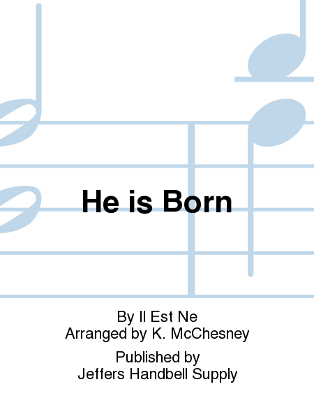 He is Born