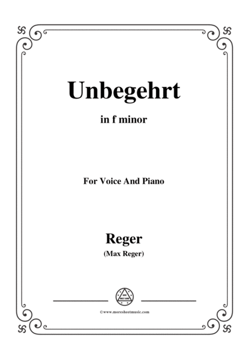 Reger-Unbegehrt in f minor,for Voice and Piano image number null