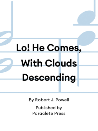 Book cover for Lo! He Comes, With Clouds Descending