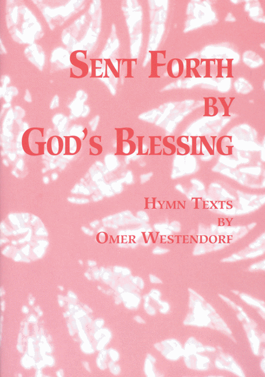 Sent Forth by God's Blessings - Songbook