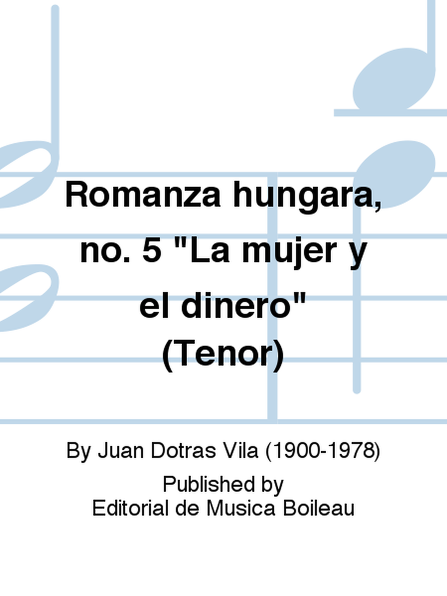 Romanza hungara, no. 5 "La mujer y el dinero" (Tenor)