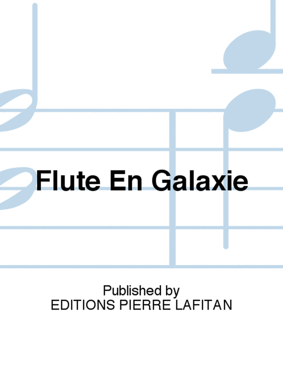 Flûte En Galaxie