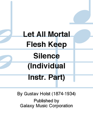 Three Festival Choruses: Let All Mortal Flesh Keep Silence (Flute II Part)