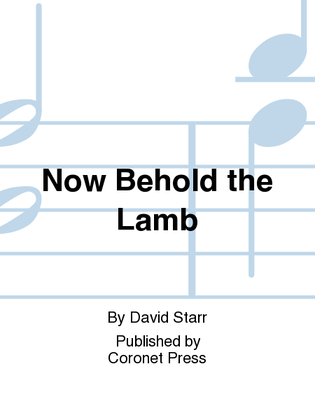 Book cover for Now Behold the Lamb