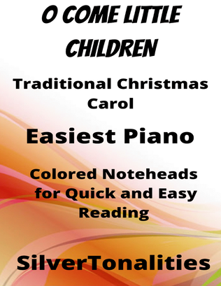 Book cover for O Come Little Children Easiest Piano Sheet Music with Colored Notation