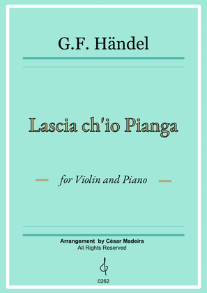 Book cover for Lascia Ch'io Pianga - Violin and Piano (Full Score and Parts)