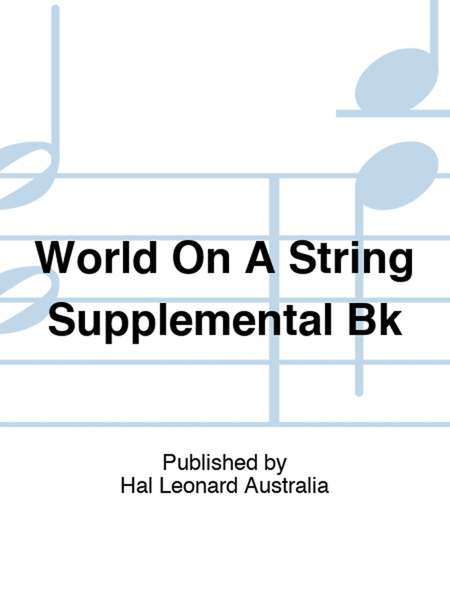 World On A String Supplemental Bk