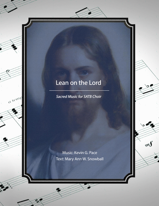 Book cover for Lean On the Lord, sacred music for SATB choir