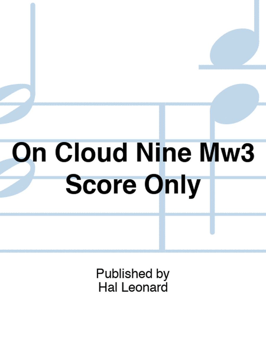 On Cloud Nine Mw3 Score Only