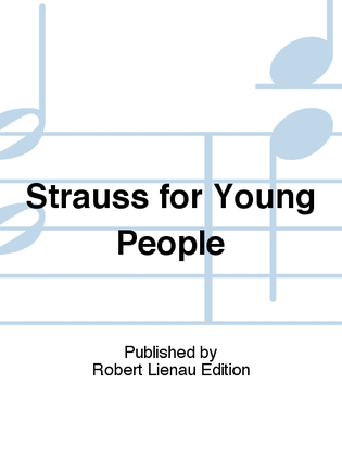 Strauss for Young People