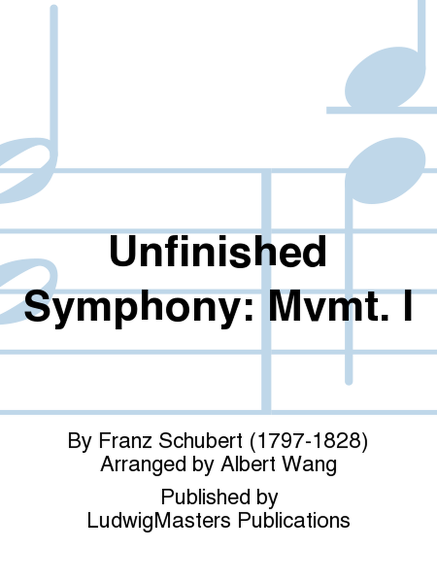 Unfinished Symphony: Mvmt. I