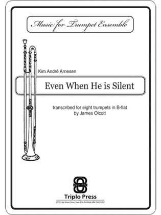 Book cover for Even When He is Silent