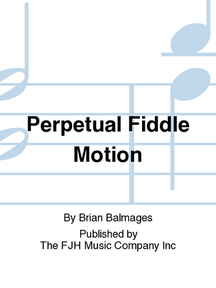 Book cover for Perpetual Fiddle Motion