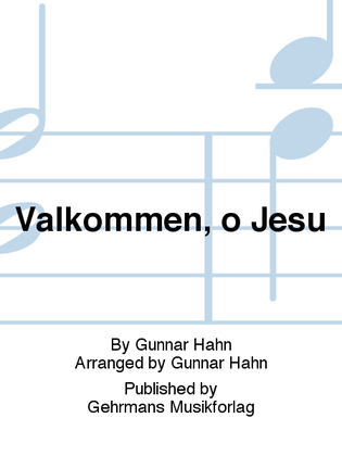 Book cover for Valkommen, o Jesu
